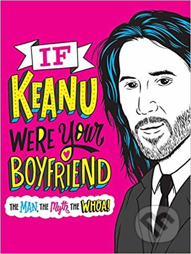 If Keanu Were Your Boyfriend - Marisa Polansky - kniha z kategorie Životopisy