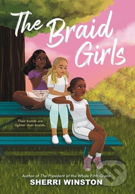 The Braid Girls - Sherri Winston - kniha z kategorie Pro děti