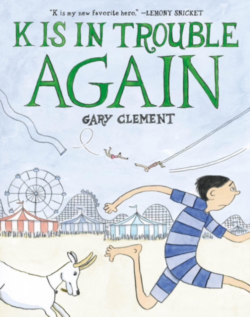 Little, Brown & Company K Is in Trouble AGAIN (A Graphic Novel) - Clement, Gary