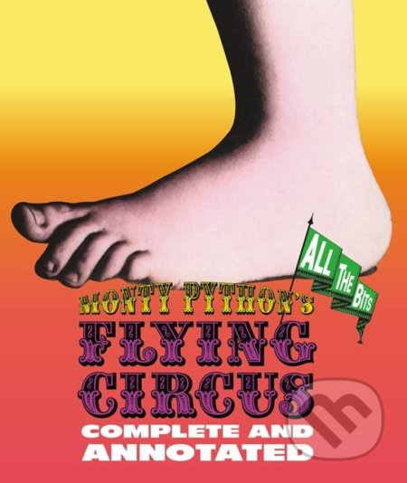 Monty Python's Flying Circus (Complete and Annotated. All the Bits) - kniha z kategorie Odborné a naučné