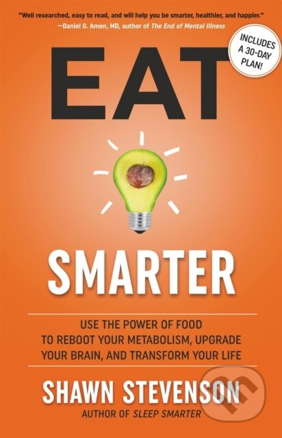 Eat Smarter (Use the Power of Food to Reboot Your Metabolism, Upgrade Your Brain, and Transform Your Life) - kniha z kategorie Zdraví a životní styl