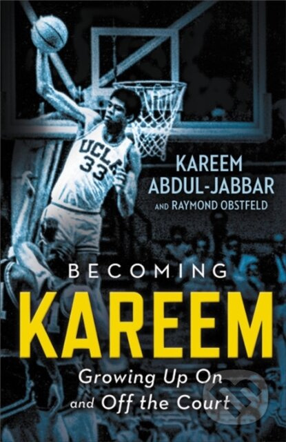 Becoming Kareem (Growing Up On and Off the Court) - Kareem Abdul-Jabbar, Raymond Obstfeld - kniha z kategorie Sport