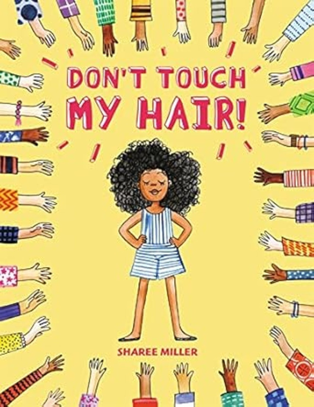 Don't touch my hair!