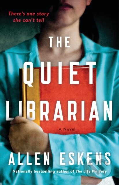 The Quiet Librarian (A Novel) - Allen Eskens - kniha z kategorie Thrillery