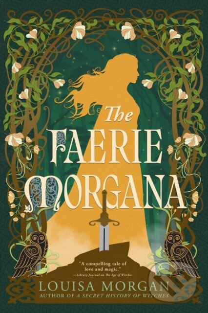 The Faerie Morgana - Louisa Morgan,The Faerie Morgana - Louisa Morgan - kniha z kategorie Beletria