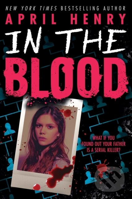 In the Blood - April Henry - kniha z kategorie Pre deti a mládež