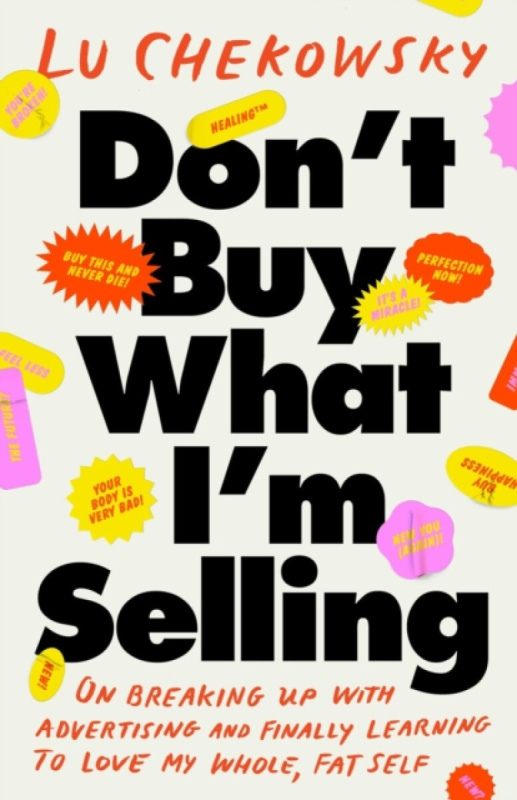 Don't Buy What I'm Selling (A Memoir) - Lu Chekowsky