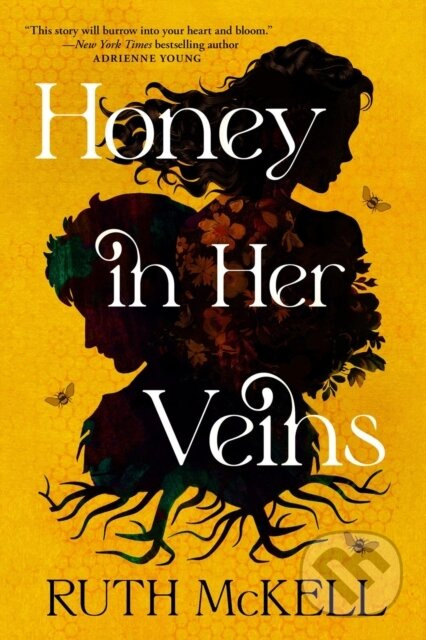 Honey in Her Veins - Ruth Mckell - kniha z kategorie Fantasy