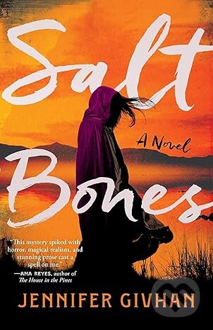 Salt Bones - Jennifer Givhan - kniha z kategorie Thrillery