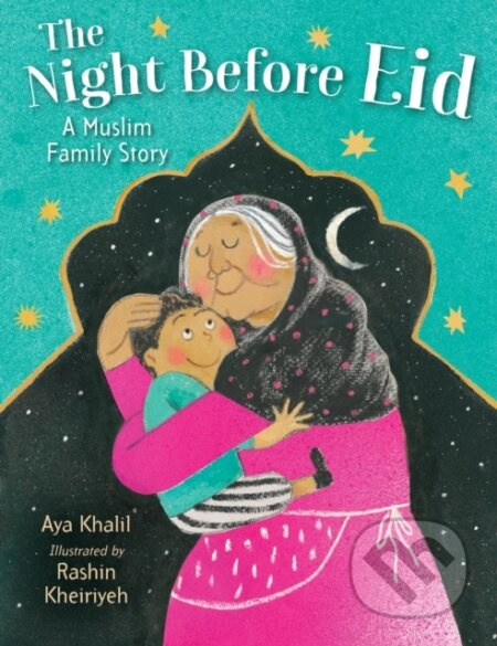 The Night Before Eid (A Muslim Family Story) - Aya Khalil - kniha z kategorie Pro děti