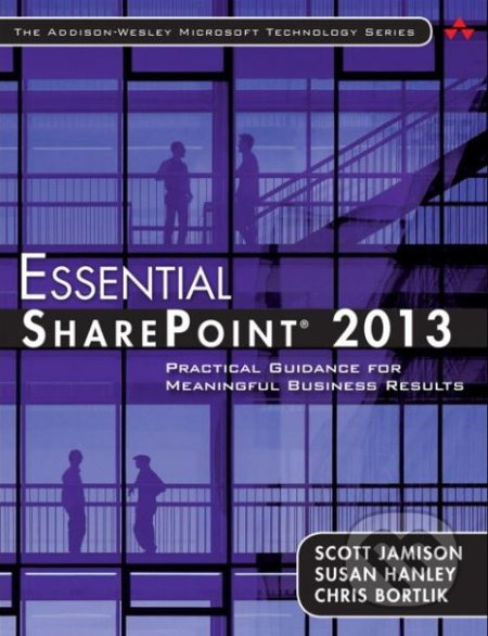Essential SharePoint 2013 - Scott Jamison - kniha z kategorie Počítače a internet