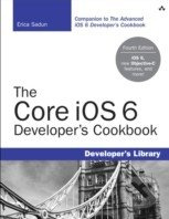 The Core iOS 6 Developer's Cookbook (Core Recipes for Programmers) - kniha z kategorie Odborné a naučné