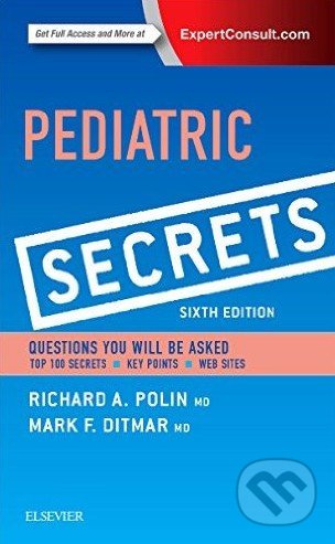 Pediatric Secrets (Sixth Edition) - Richard A. Polin - kniha z kategorie Pediatrie