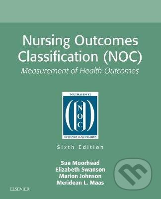 Nursing Outcomes Classification (NOC) (Measurement of Health Outcomes) - kniha z kategorie Ošetřovatelství