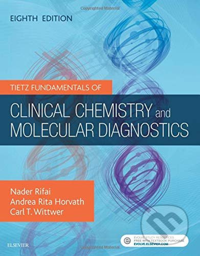 Tietz Fundamentals of Clinical Chemistry and Molecular Diagnostics - kniha z kategorie Přírodní vědy a technika