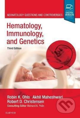Hematology, Immunology and Genetics (Neonatology Questions and Controversies) - kniha z kategorie Medicína