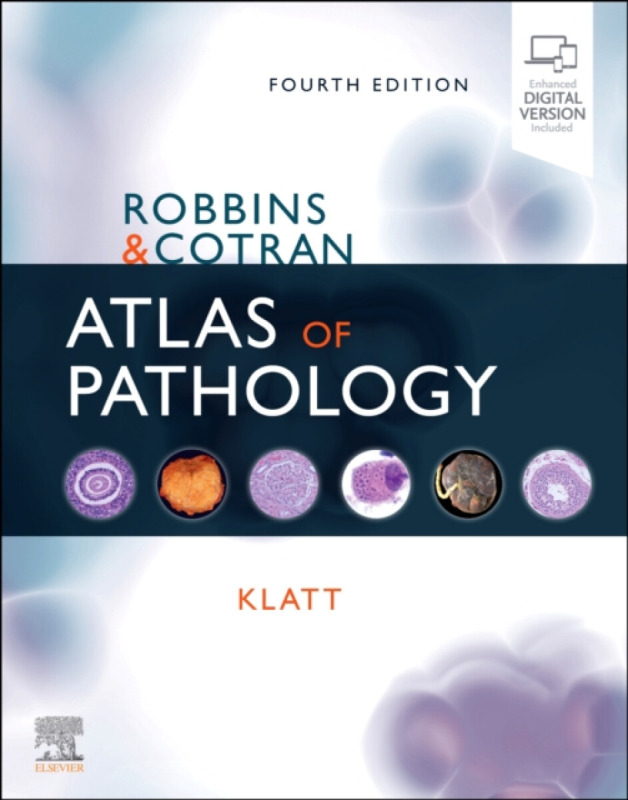 Robbins and Cotran Atlas of Pathology - Edward C.  Klatt
