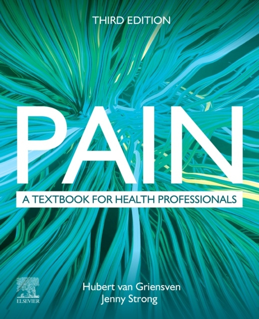 Pain, A textbook for health professionals, 3rd Edition Elsevier