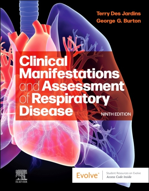 Clinical Manifestations and Assessment of Respiratory Disease, 9th Edition Elsevier