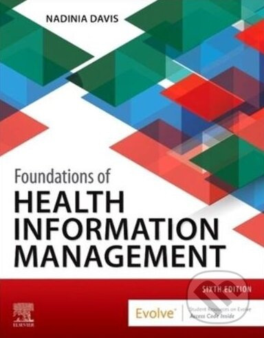 Foundations of Health Information Management - Nadinia Davis - kniha z kategorie Management