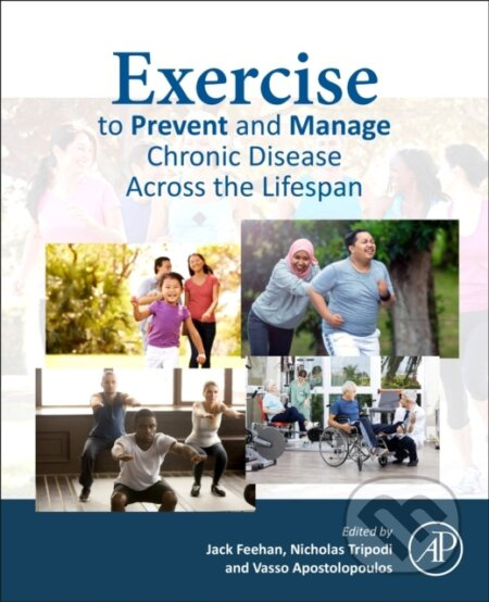 Exercise to Prevent and Manage Chronic Disease Across the Lifespan - kniha z kategorie Medicína