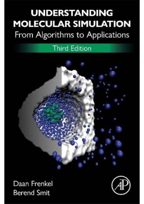 Understanding Molecular Simulation, From Algorithms to Applications Elsevier Science & Technology