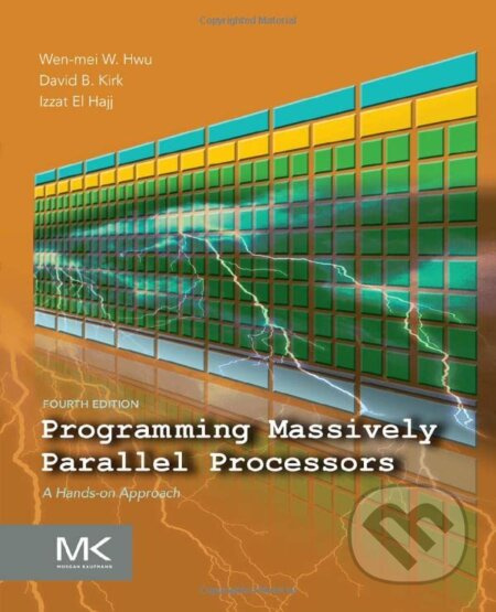 Programming Massively Parallel Processors (A Hands-on Approach) - kniha z kategorie Programování
