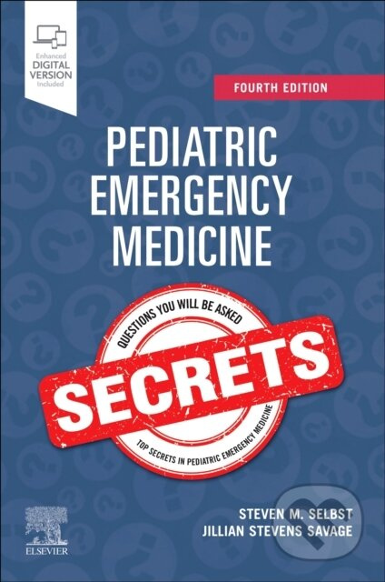 Pediatric Emergency Medicine Secrets - Steven M. Selbst, Jillian S. Savage - kniha z kategorie Pediatrie