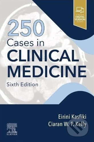 250 Cases in Clinical Medicine - Eirini V. Kasfiki, Ciaran W.P. Kelly - kniha z kategorie Medicína