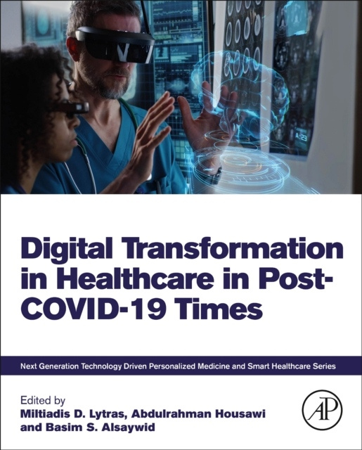Digital Transformation in Healthcare in Post-COVID-19 Times Elsevier