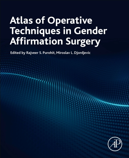 Atlas of Operative Techniques in Gender Affirmation Surgery Elsevier