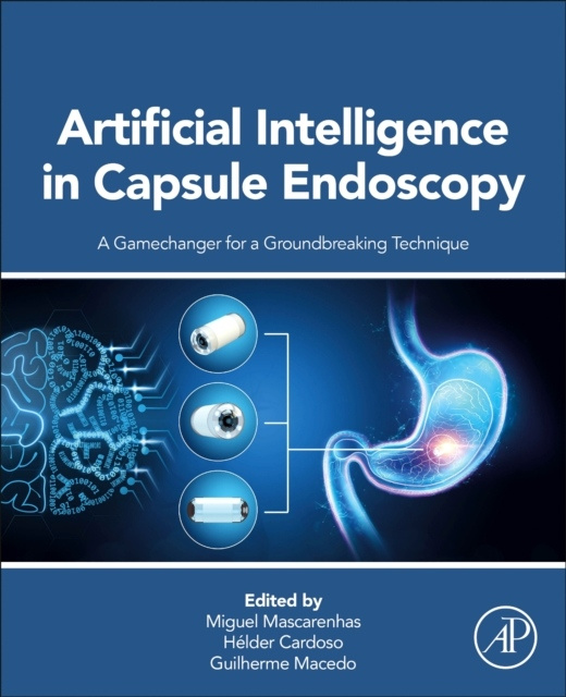 Artificial Intelligence in Capsule Endoscopy, A Gamechanger for a Groundbreaking Technique Elsevier