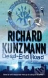 Dead-End Road - RICHARD KUNZMANN