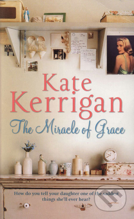 The Miracle of Grace - Kate Kerrigan - kniha z kategorie Beletrie