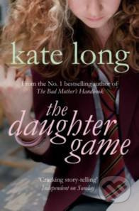 The Daughter Game - Kate Long - kniha z kategorie Beletrie