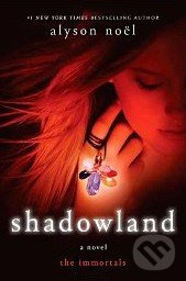 The Immortals : Shadowland - Alyson Noel - kniha z kategorie Beletrie