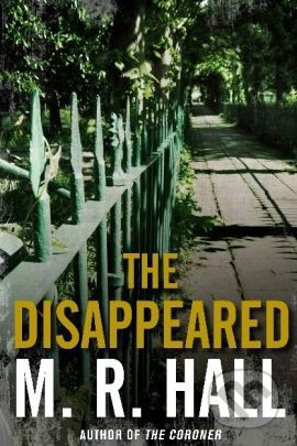The Disappeared - M.R. Hall - kniha z kategorie Beletrie