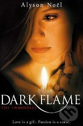 The Immortals: Dark Flame - Alyson Noel - kniha z kategorie Beletrie pro děti