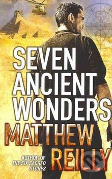 Seven Ancient Wonders - Matthew Reilly - kniha z kategorie Beletrie