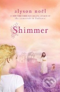 Shimmer - Alyson Noel - kniha z kategorie Beletrie
