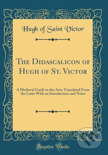 Didascalicon Of Hugh Of St Victor - Hugh of Saint Victor - kniha z kategorie Filozofie