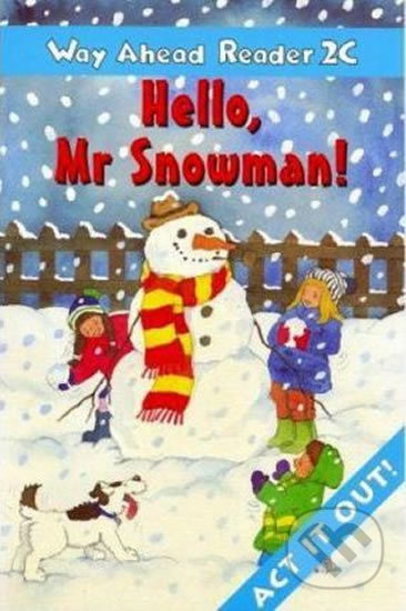 Way Ahead Reader 2C:  Hello Mr Snowman - Printha Ellis - kniha z kategorie Jazykové učebnice a slovníky