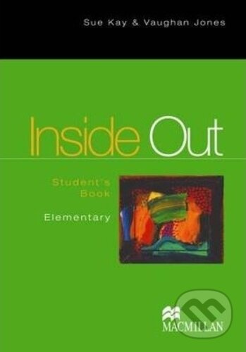 Inside Out Elementary : Student's Book - Sue Kay, Vaughan Jones