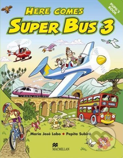 Here Comes Super Bus 3: Pupil´s Book - Maria José Lobo - kniha z kategorie Jazykové učebnice a slovníky