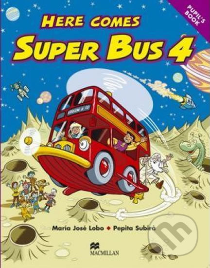 Here Comes Super Bus 4: Pupil´s Book - Maria José Lobo - kniha z kategorie Jazykové učebnice a slovníky