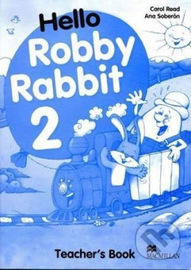 Hello Robby Rabbit 2: Teacher´s Guide - Carol Read - kniha z kategorie Jazykové učebnice a slovníky