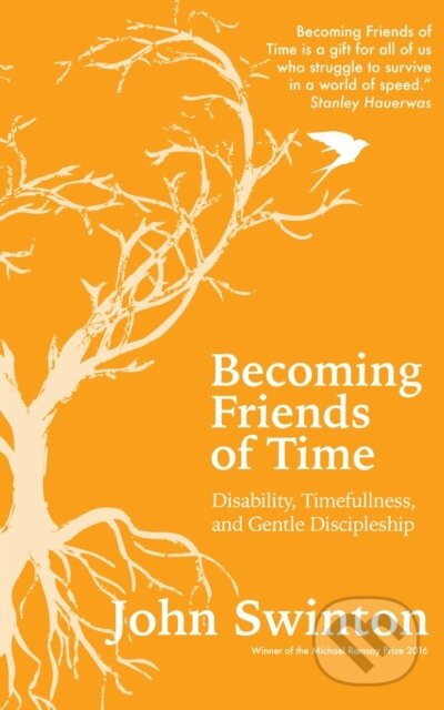 Becoming Friends of Time (Disability, Timefullness, and Gentle Discipleship) - kniha z kategorie Humanitní a společenské vědy
