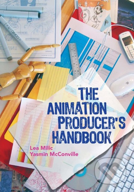 The Animation Producer's Handbook - Lea Milic, Yasmin McConville - kniha z kategorie Umění, design a architektura