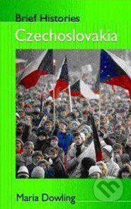 Brief Histories Czechoslovakia - Maria Dowling - kniha z kategorie Odborné a naučné