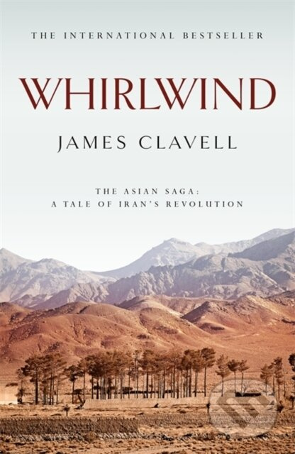 Whirlwind (The Sixth Novel of the Asian Saga) - James Clavell